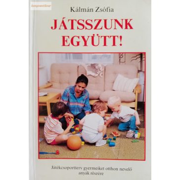 Kálmán Zsófia: Játsszunk együtt!