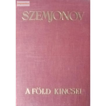 Jurij Szemjonov A ​Föld kincsei 