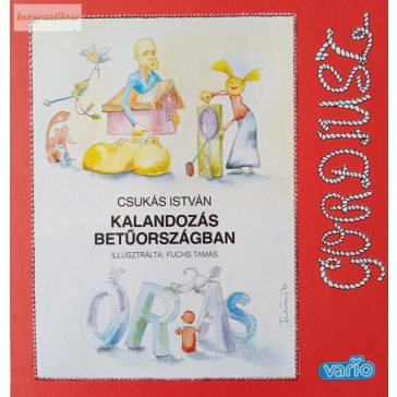 Csukás István: Kalandozás Betűországban