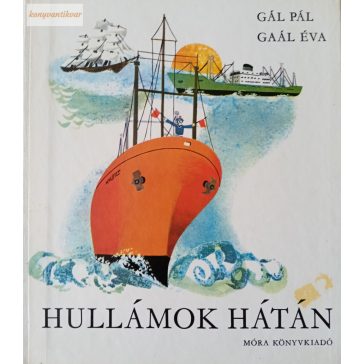 Gál Pál: Hullámok hátán 