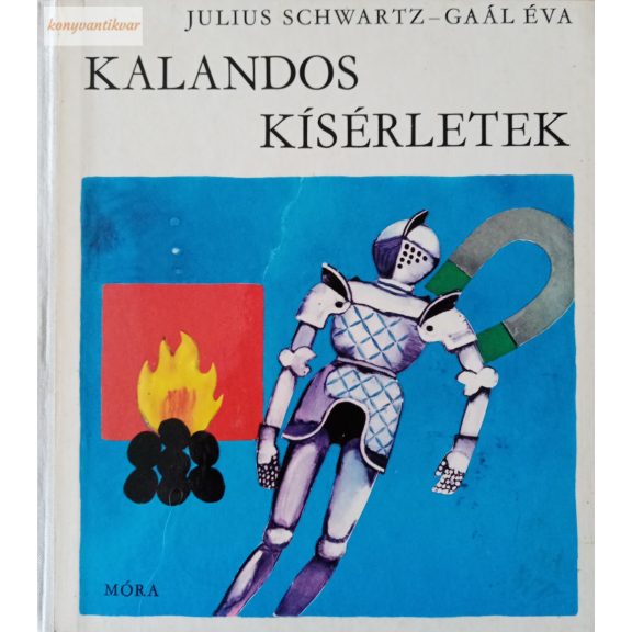 Julius Schwartz: Kalandos kísérletek Julius Schwartz: Kalandos kísérletek