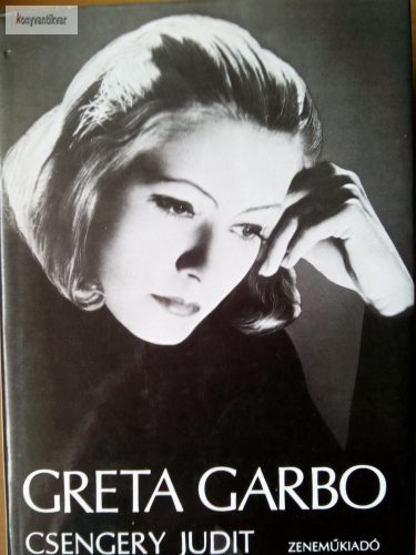 Csengery Judit: Greta Garbo