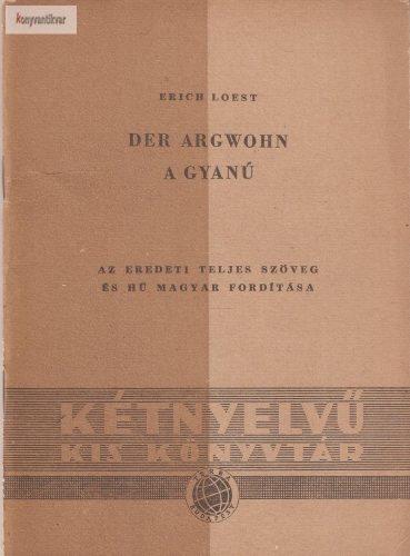 Erich Loest: Der Argwohn - A gyanú