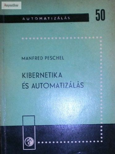 Manfred Peschel: Kibernetika és automatizálás