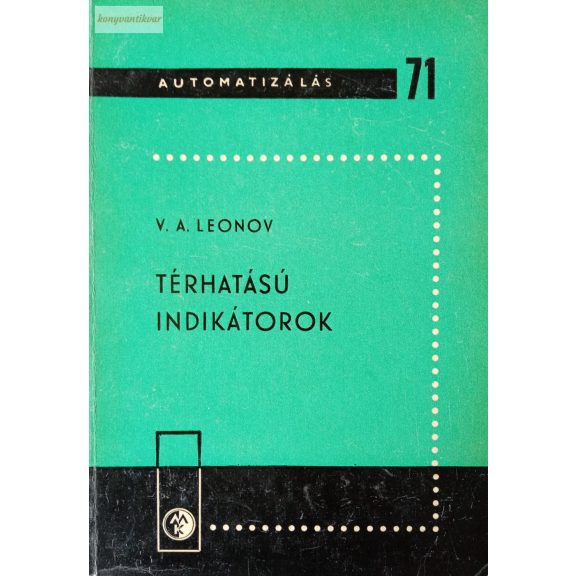 V. A. Leonov Térhatású indikátorok V. A. Leonov Térhatású indikátorok