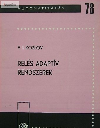 V. I. Kozlov: Relés adaptív rendszerek