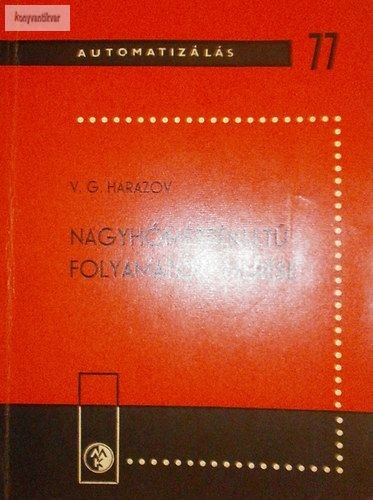V. G. Harazov: Nagyhőmérsékletű folyamatok mérése