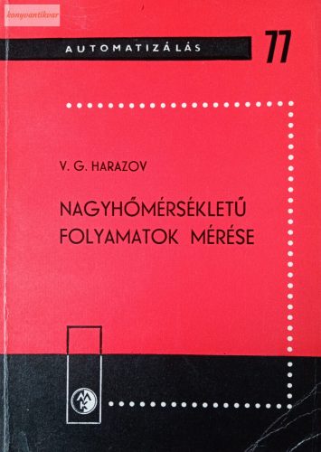 V. G. Harazov: Nagyhőmérsékletű folyamatok mérése