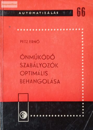 Petz Ernő: Önműködő szabályozók optimális behangolása