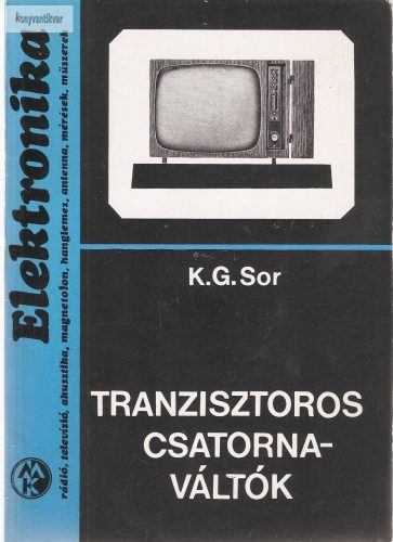 K.G.Sor: Tranzisztoros csatornaváltók