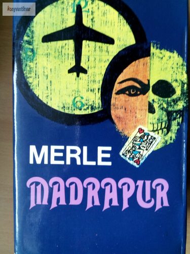 Robert Merle: Madrapur