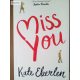 Kate Eberlen: Miss You 