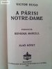 Victor Hugo: A párizsi Notre-Dame 