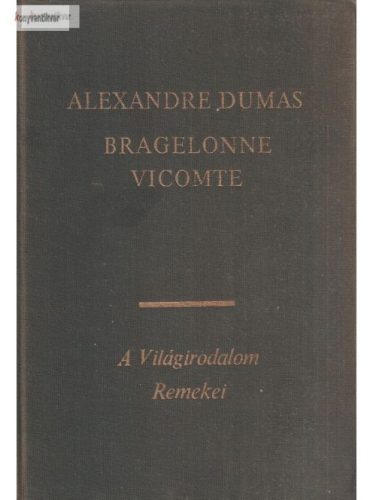 Alexandre Dumas: Bragelonne vicomte