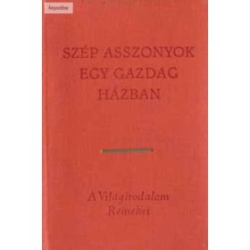 Szép ​asszonyok egy gazdag házban