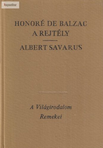 Honoré de Balzac: A rejtély / Albert Savarus