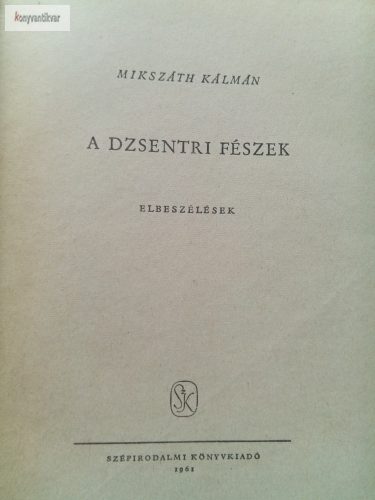 Mikszáth Kálmán: A dzsentri fészek