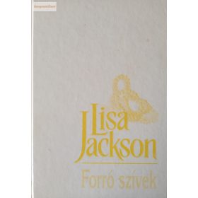 Lisa Jackson: Forró szívek
