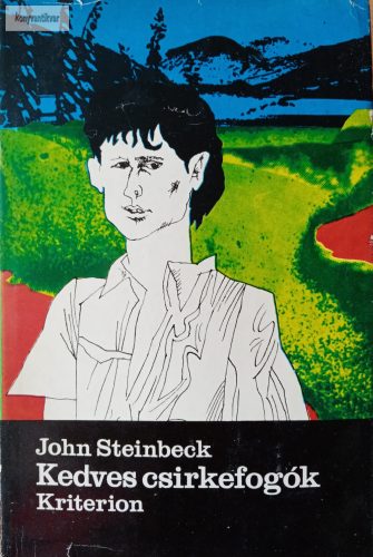 John Steinbeck: Kedves csirkefogók 