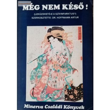 Hoffmann Artur (szerk.): Még nem késő!