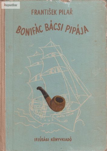 František Pilar: Bonifác bácsi pipája