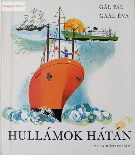 Gál Pál: Hullámok hátán 