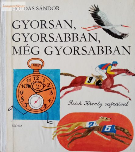 Holdas Sándor: Gyorsan, gyorsabban, még gyorsabban
