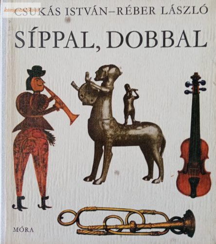 Csukás István: Síppal, dobbal