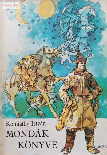 Komjáthy István: Mondák könyve