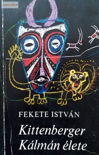 Fekete István: Kittenberger Kálmán élete 