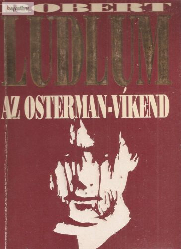 Robert Ludlum Az ​Osterman-víkend