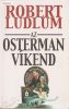 Robert Ludlum Az ​Osterman-víkend
