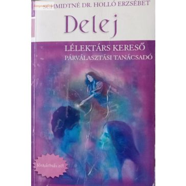 Schmidtné Holló Erzsébet: Delej