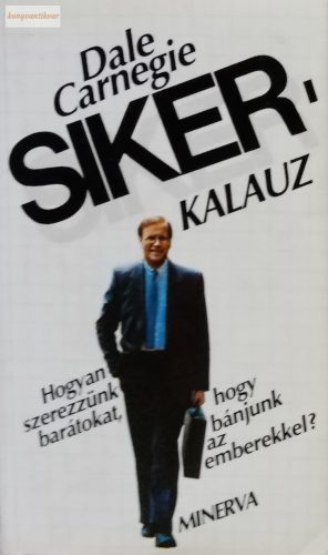 Dale Carnegie: Sikerkalauz 1.
