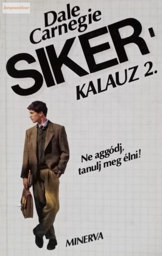 Dale Carnegie: Sikerkalauz 2.