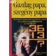 Robert T. Kiyosaki – Sharon L. Lechter: Gazdag papa, szegény papa