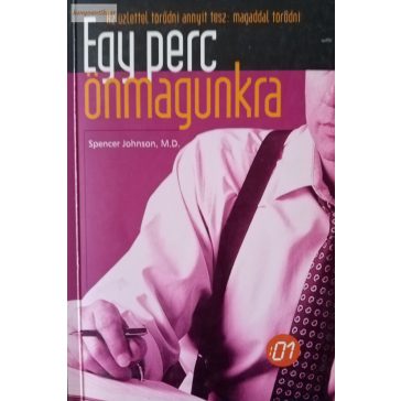 Spencer Johnson: Egy perc önmagunkra