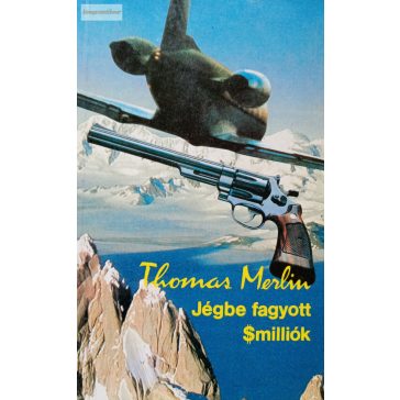 Thomas Merlin: Jégbe fagyott $milliók