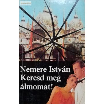 Nemere István: Keresd meg álmomat!
