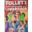 James Follett: Lopakodók