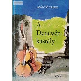 Szántó Tibor A Denevér-kastély