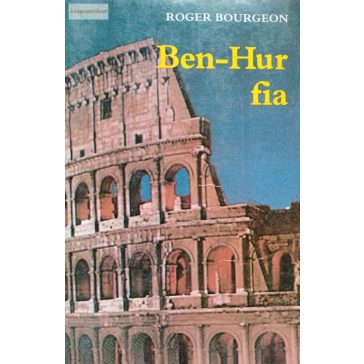 Roger Bourgeon: Ben-Hur fia
