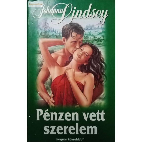 Johanna Lindsey: Pénzen vett szerelem