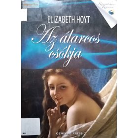 Elizabeth Hoyt: Az álarcos csókja