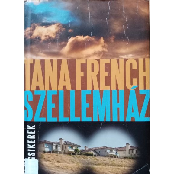 Tana French: Szellemház Tana French: Szellemház