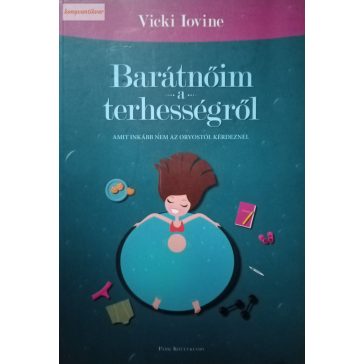 Vicki Iovine: Barátnőim a terhességről 