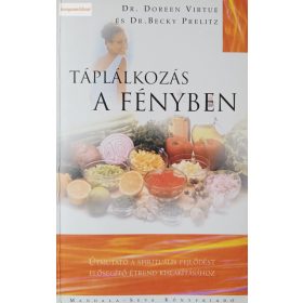 Doreen Virtue – Becky Prelitz: Táplálkozás a fényben
