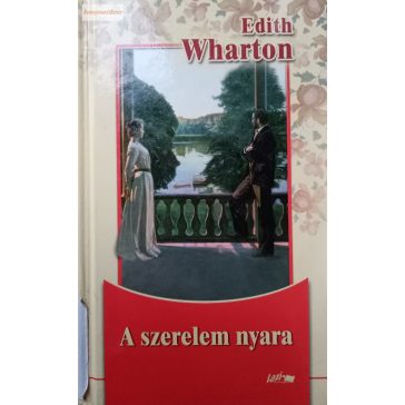Edith Wharton: A szerelem nyara
