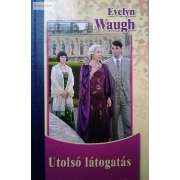 Evelyn Waugh: Utolsó látogatás