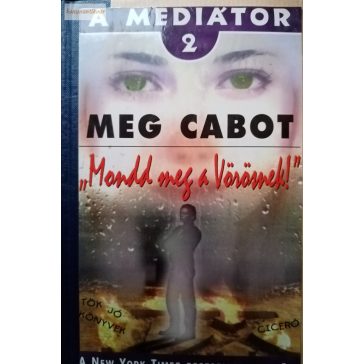 Meg Cabot: „Mondd meg a Vörösnek!”